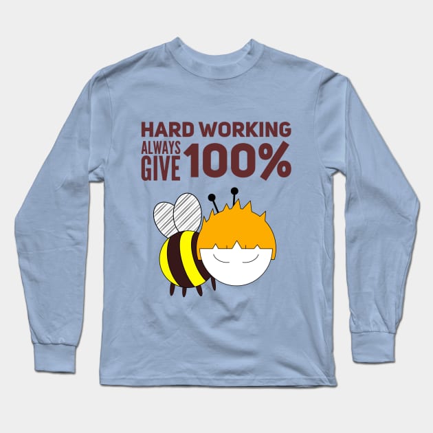 Hard Working Always Give 100% Boy Long Sleeve T-Shirt by Wesolution Studios